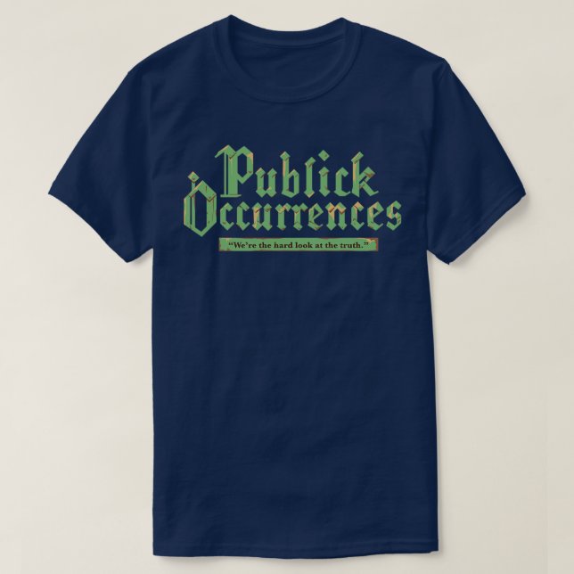 Publick Occurrences T-Shirt (Design Front)