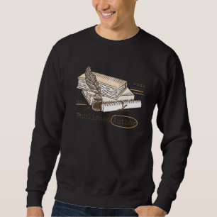 PUBLISHED AUTHOR Ink Feather Books Write Writer Wr Sweatshirt