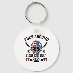 Puck Around And Find Out Funny Hockey  Keychain