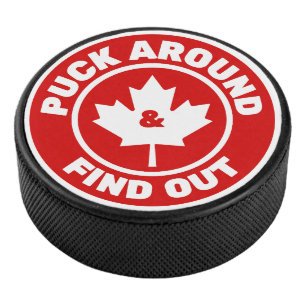 Puck Around & Find Out Canadian Maple Leaf