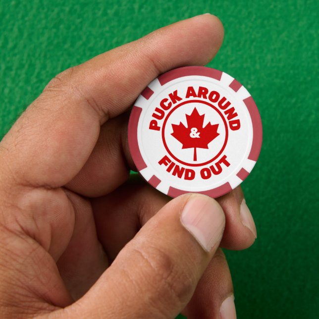 Puck Around & Find Out Canadian Maple Leaf Poker Chips (Hand)