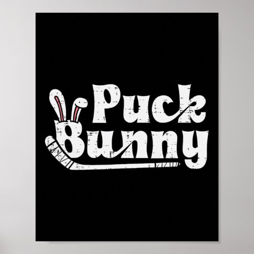 Puck Bunny Ice Hockey Stick Cute Player Men Women  Poster