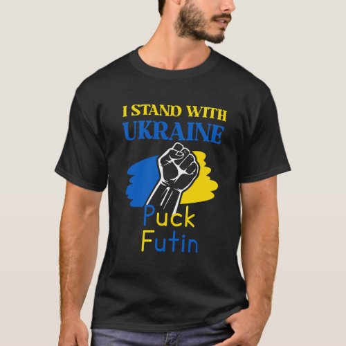 Puck Futin I Stand With Ukraine T_Shirt