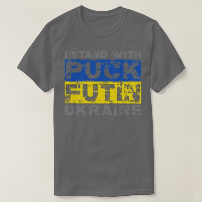 Puck Futin I Stand With Ukraine T-Shirt (Design Front)