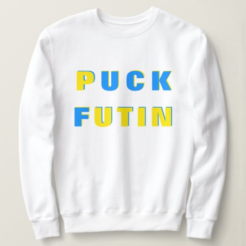 Puck Futin T_shirt Ukraine Support Ukrainian Flag Sweatshirt