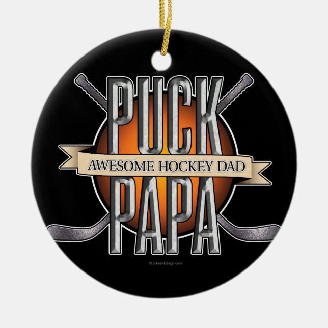 Puck Papa (Hockey Dad) Ceramic Ornament (Front)