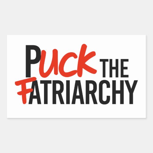 Puck the Fatriarchy Rectangular Sticker