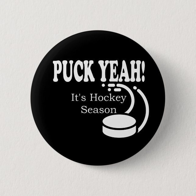 Puck Yeah It's Hockey Season Button (Front)