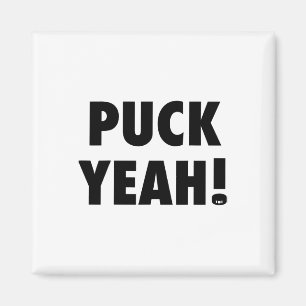 Puck Yeah! T Hockey S For Fans Magnet