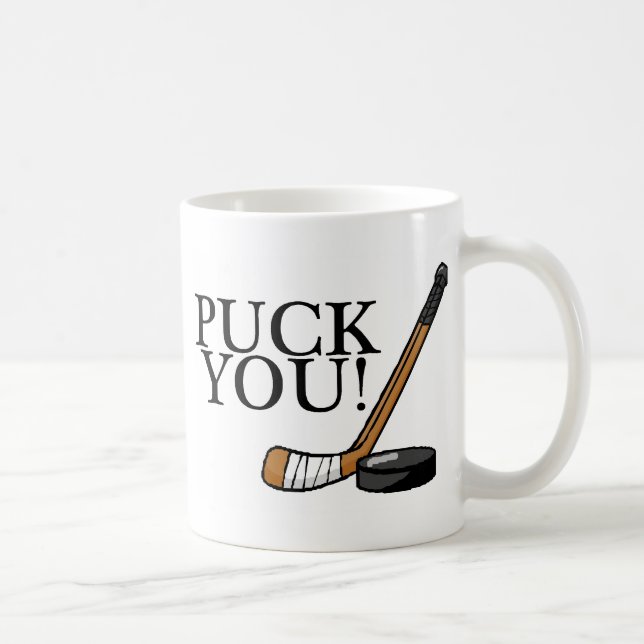 Puck You Hockey Stick and Puck Coffee Mug (Right)