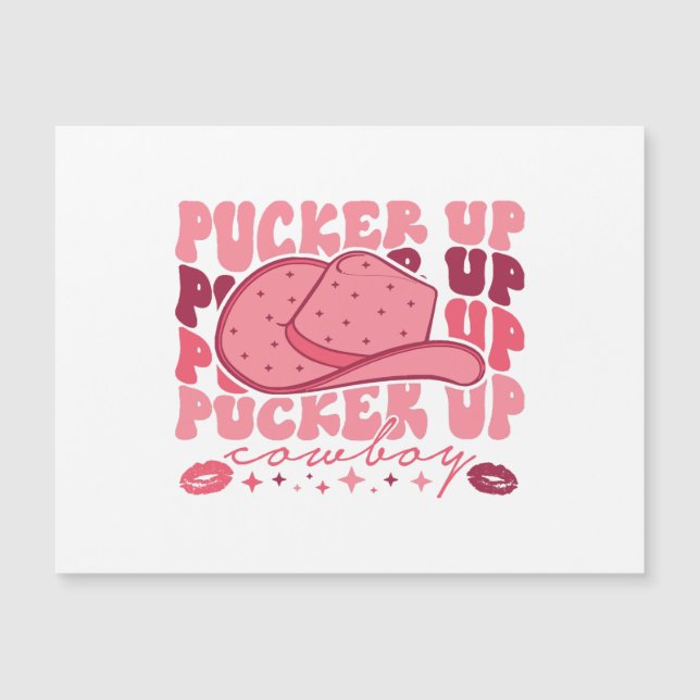 Pucker Up Cowboy Western Valentines Day  (Front)