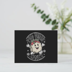 Pud Vibes Only Funny Christmas Holiday Postcard