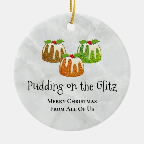 PUDDING ON THE GLITZ Novelty  Christmas Ceramic Ornament