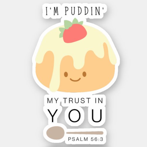 Pudding Trust Custom Cut Sticker Bible Decal