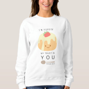 Pudding Trust psalm 56 Christian Women's Sweatshirt