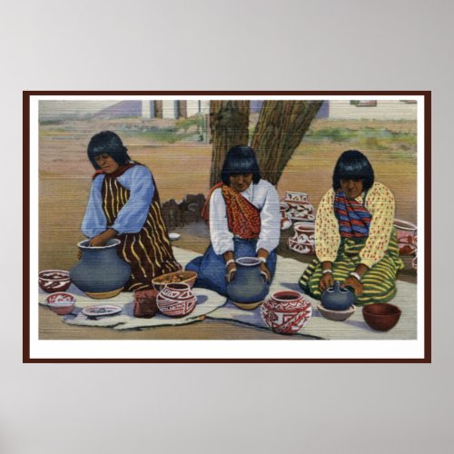 Pueblo Indian women making ceramic pots poster