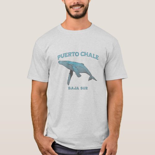Puerto Chale Baja Sur Mexico Whale T_Shirt