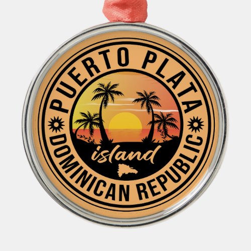 Puerto Plata Dominican Republic Metal Ornament