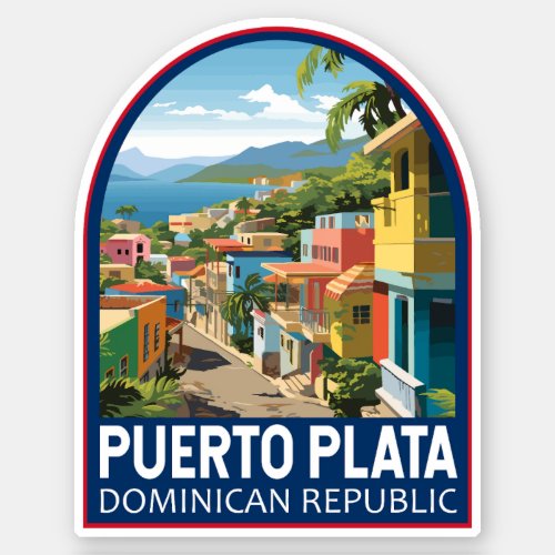 Puerto Plata Dominican Republic Travel Art Vintage Sticker