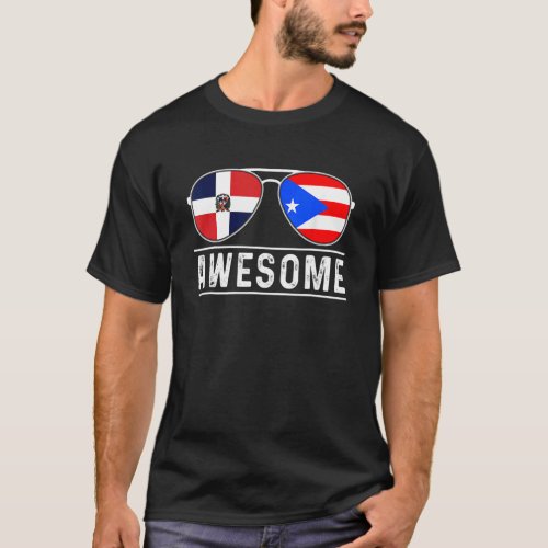Puerto Rican And Dominican Awesome Pride Sunglasse T_Shirt