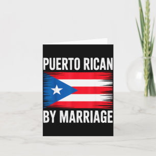 Puerto Rican By Marriage Puerto Rico Card