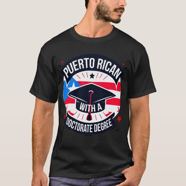 Puerto Rican Doctorate Degree PhD 2024 Graduation T-Shirt (Front)