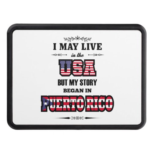 Puerto Rican heritage Puerto RIco USA Quote Hitch Cover