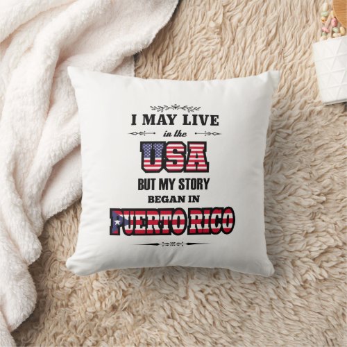 Puerto Rican heritage Puerto RIco USA Quote Throw Pillow