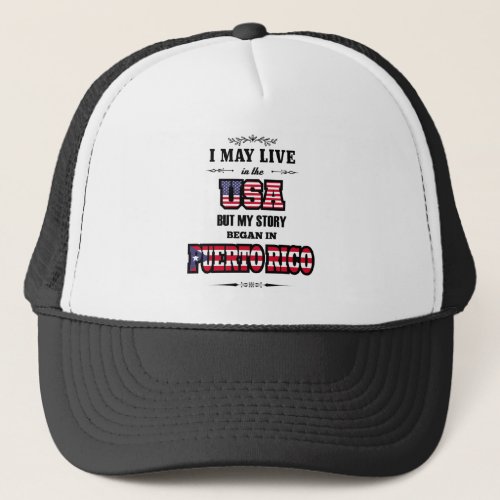 Puerto Rican heritage Puerto RIco USA Quote Trucker Hat
