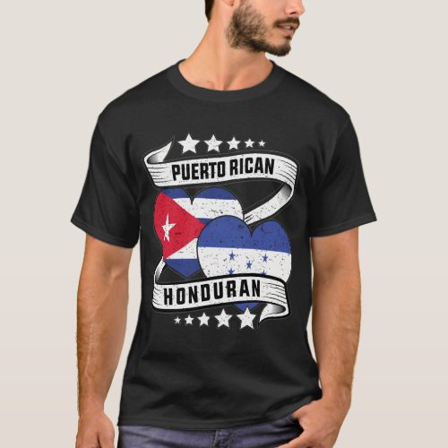 Puerto Rican Honduran Half Honduran Half Puerto Ri T_Shirt