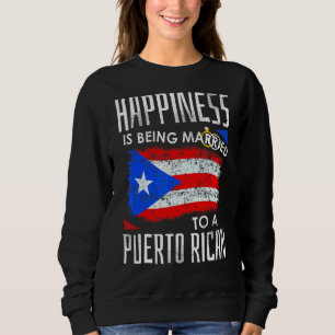 Puerto Rican Husband Wife Happiness Married Puerto Sweatshirt