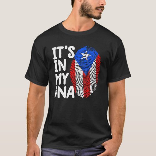 Puerto Rican S Its In My Dna Puerto Rico Men Women T_Shirt