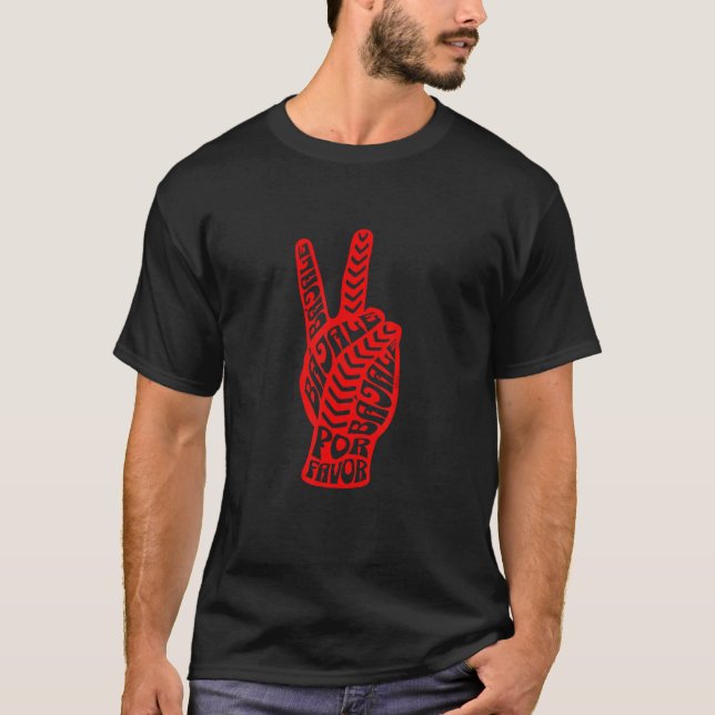 Puerto Rican Slang Latino Take It Easy Spanish Say T-Shirt (Front)