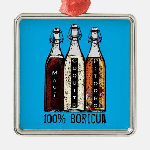 Puerto Rican Traditional Drinks 100 Boricua  Metal Ornament