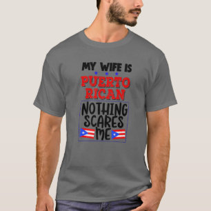 Puerto Rican Wife Funny Husband T-Shirt