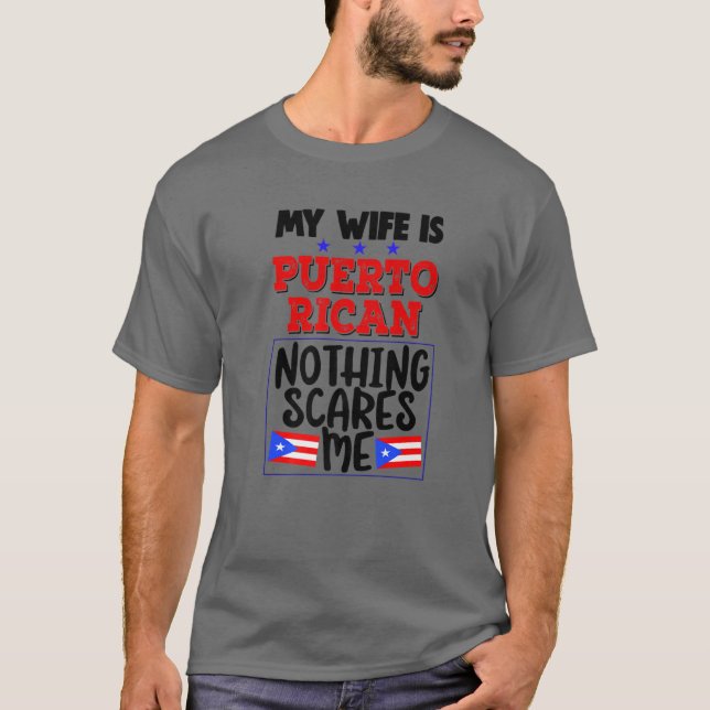 Puerto Rican Wife Funny Husband T-Shirt (Front)