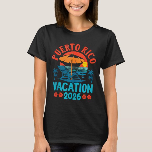 Puerto Rico 2026 Family Vacation Beach Summer Vibe T-Shirt (Front)