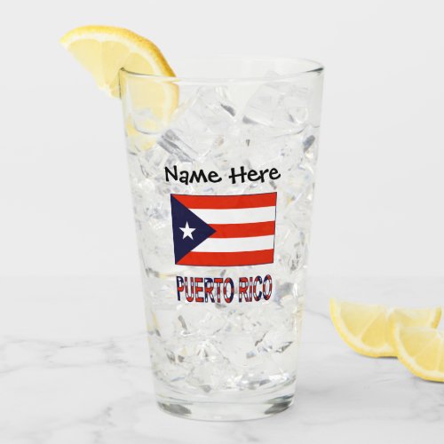Puerto Rico and Puerto Rican Flag with Your Name Glass
