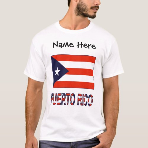 Puerto Rico and Puerto Rican Flag with Your Name T_Shirt