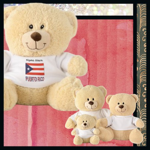 Puerto Rico and Puerto Rican Flag with Your Name Teddy Bear