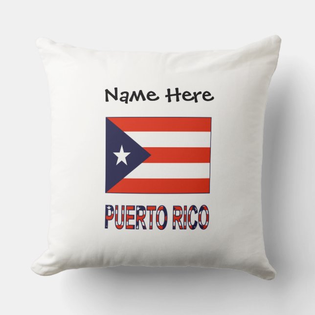 Puerto Rico and Puerto Rican Flag with Your Name Throw Pillow (Front)