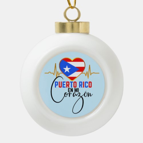 Puerto Rico en mi Corazon Puerto Rican Pride  Ceramic Ball Christmas Ornament