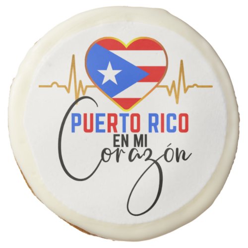 Puerto Rico en mi Corazon Puerto Rican Pride   Sugar Cookie