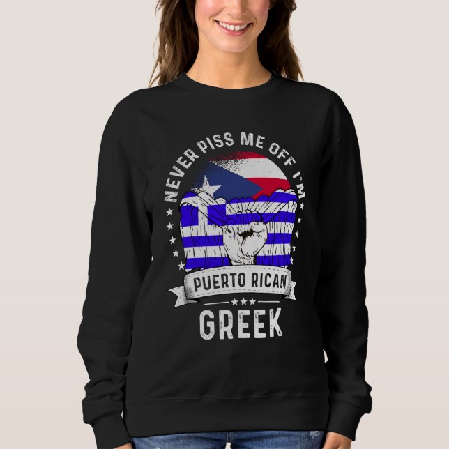 Puerto Rico Flag Greece Grown Humor Pride Sweatshirt (Front)