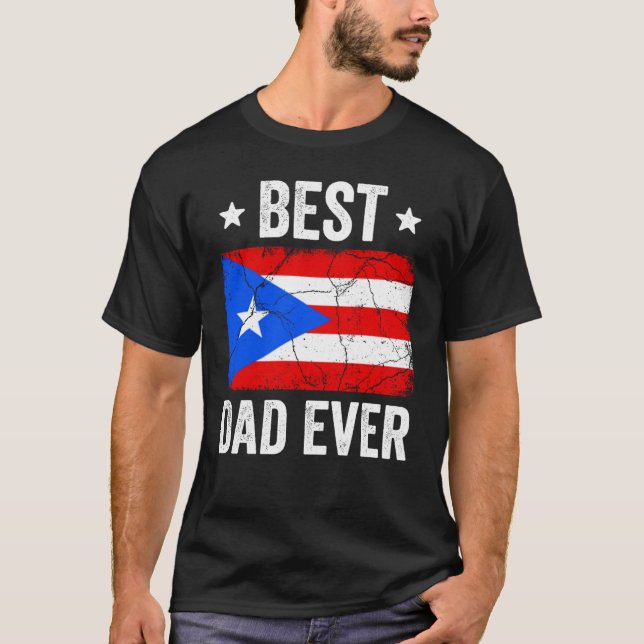 Puerto Rico  For Men Puerto Rican Best Dad Ever T-Shirt (Front)