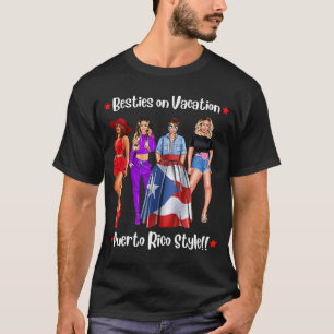 Puerto Rico Girls Trip Besties T-Shirt