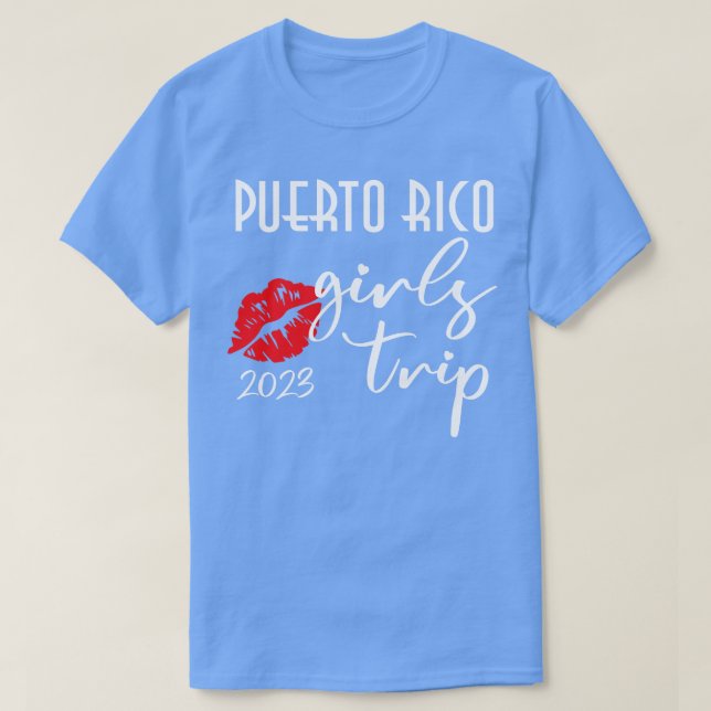Puerto Rico Girls Trip Vacation 2022 Party Outfit T-Shirt (Design Front)