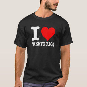 Puerto Rico - I Love Puerto Rico - I Heart Puerto T-Shirt