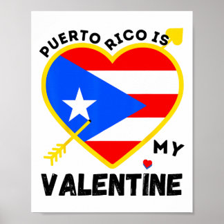 Puerto Rico Is My Valentine Valentine's Day Puerto Poster