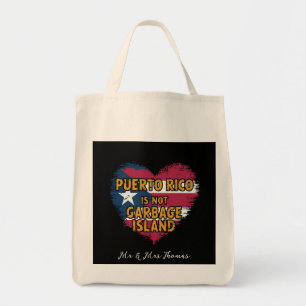 Puerto Rico Is Not a Garbage Island  Tote Bag